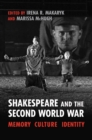 Shakespeare and the Second World War : Memory, Culture, Identity - Book