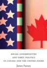 Social Conservatives and Party Politics in Canada and the United States - Book