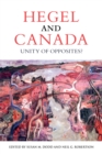 Hegel and Canada : Unity of Opposites? - Book