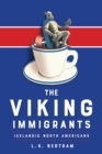 The Viking Immigrants : Icelandic North Americans - Book