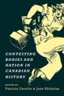 Contesting Bodies and Nation in Canadian History - Book