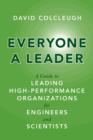 Everyone a Leader : A Guide to Leading High-Performance Organizations for Engineers and Scientists - Book