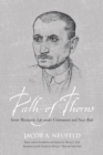 Path of Thorns : Soviet Mennonite Life under Communist and Nazi Rule - Book