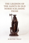 The Legends of the Saints in Old Norse-Icelandic Prose - Book