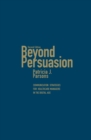 Beyond Persuasion : Communication Strategies for Healthcare Managers in the Digital Age - Book