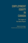 Employment Equity in Canada : The Legacy of the Abella Report - Book