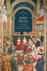 The 'Commentaries' of Pope Pius II (1458-1464) and the Crisis of the Fifteenth-Century Papacy - Book