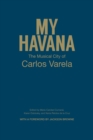 My Havana : The Musical City of Carlos Varela - Book