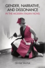 Gender, Narrative, and Dissonance in the Modern Italian Novel - Book