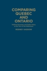 Comparing Quebec and Ontario : Political Economy and Public Policy at the Turn of the Millennium - Book