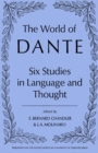 The World of Dante : Six Studies in Language and Thought - eBook