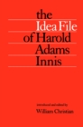 The Idea File of Harold Adams Innis - eBook