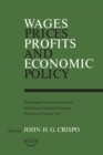Wages, Prices, Profits, and Economic Policy : Proceedings of a Conference held by the Centre for Industrial Relations, University of Toronto, 1967 - eBook