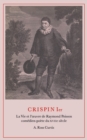 Crispin Ier : La Vie et l'œuvre de Raymond Poisson comedien-poete du XVIIe siecle - eBook