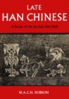 Late Han Chinese : A Study of the Archaic-Han Shift - eBook