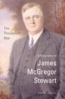 The Thousandth Man : A Biography of James McGregor Stewart - eBook