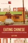Eating Chinese : Culture on the Menu in Small Town Canada - eBook