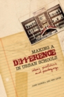 Making a Difference in Urban Schools : Ideas, Politics, and Pedagogy - eBook
