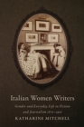 Italian Women Writers : Gender and Everyday Life in Fiction and Journalism, 1870-1910 - eBook