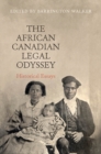 The African Canadian Legal Odyssey : Historical Essays - eBook