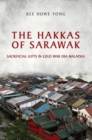 The Hakkas of Sarawak : Sacrificial Gifts in Cold War Era Malaysia - eBook