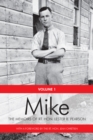 Mike : The Memoirs of the Rt. Hon. Lester B. Pearson, Volume One: 1897-1948 - eBook