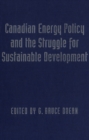 Canadian Energy Policy and the Struggle for Sustainable Development - eBook