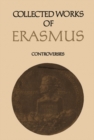 Collected Works of Erasmus : Controversies, Volume 76 - eBook