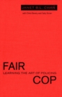 Fair Cop : Learning the Art of Policing - eBook