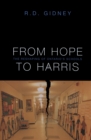 From Hope to Harris : The Reshaping of Ontario's Schools - eBook