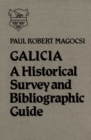 Galicia : A Historical Survey and Bibliographic Guide - eBook
