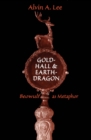 Gold-Hall and Earth-Dragon : 'Beowulf' as Metaphor - eBook