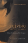 Grieving Mental Illness : A Guide for Patients and Their Caregivers - eBook