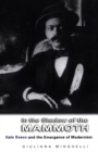 In the Shadow of the Mammoth : Italo Svevo and the Emergence of Modernism - eBook