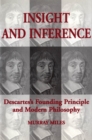 Insight and Inference : Descartes's Founding Principle and Modern Philosophy - eBook
