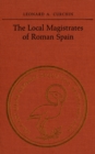 The Local Magistrates of Roman Spain - eBook