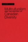 Multiculturalism and the History of Canadian Diversity - eBook