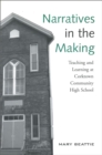 Narratives in the Making : Teaching and Learning at Corktown Community High School - eBook