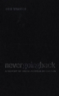 Never Going Back : A History of Queer Activism in Canada - eBook