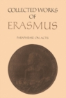Collected Works of Erasmus : Paraphrase on Acts, Volume 50 - eBook