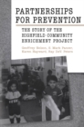 Partnerships for Prevention : The Story of the Highfield Community Enrichment Project - eBook