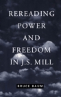Rereading Power and Freedom in J.S. Mill - eBook