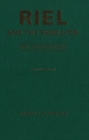 Riel and the Rebellion : 1885 Reconsidered - eBook