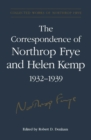 The Correspondence of Northrop Frye and Helen Kemp, 1932-1939 : Volume 2 - eBook