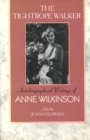 The Tightrope Walker : Autobiographical Writings of Anne Wilkinson - eBook