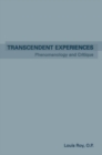 Transcendent Experiences : Phenomenology and Critique - eBook