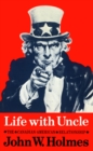 Life With Uncle : The Canadian-American Relationship - eBook