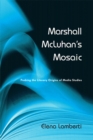 Marshall McLuhan's Mosaic : Probing the Literary Origins of Media Studies - eBook