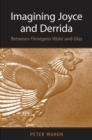 Imagining Joyce and Derrida : Between Finnegans Wake and Glas - eBook
