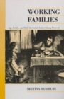 Working Families : Age, Gender, and Daily Survival in Industrializing Montreal - eBook